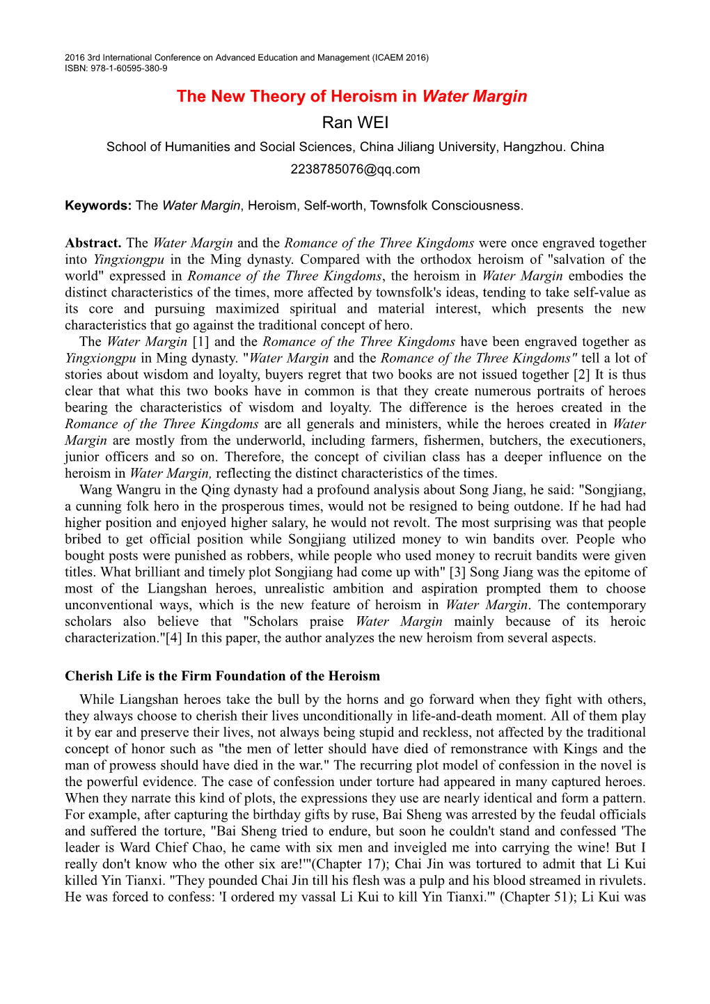 The New Theory of Heroism in Water Margin Ran WEI School of Humanities and Social Sciences, China Jiliang University, Hangzhou