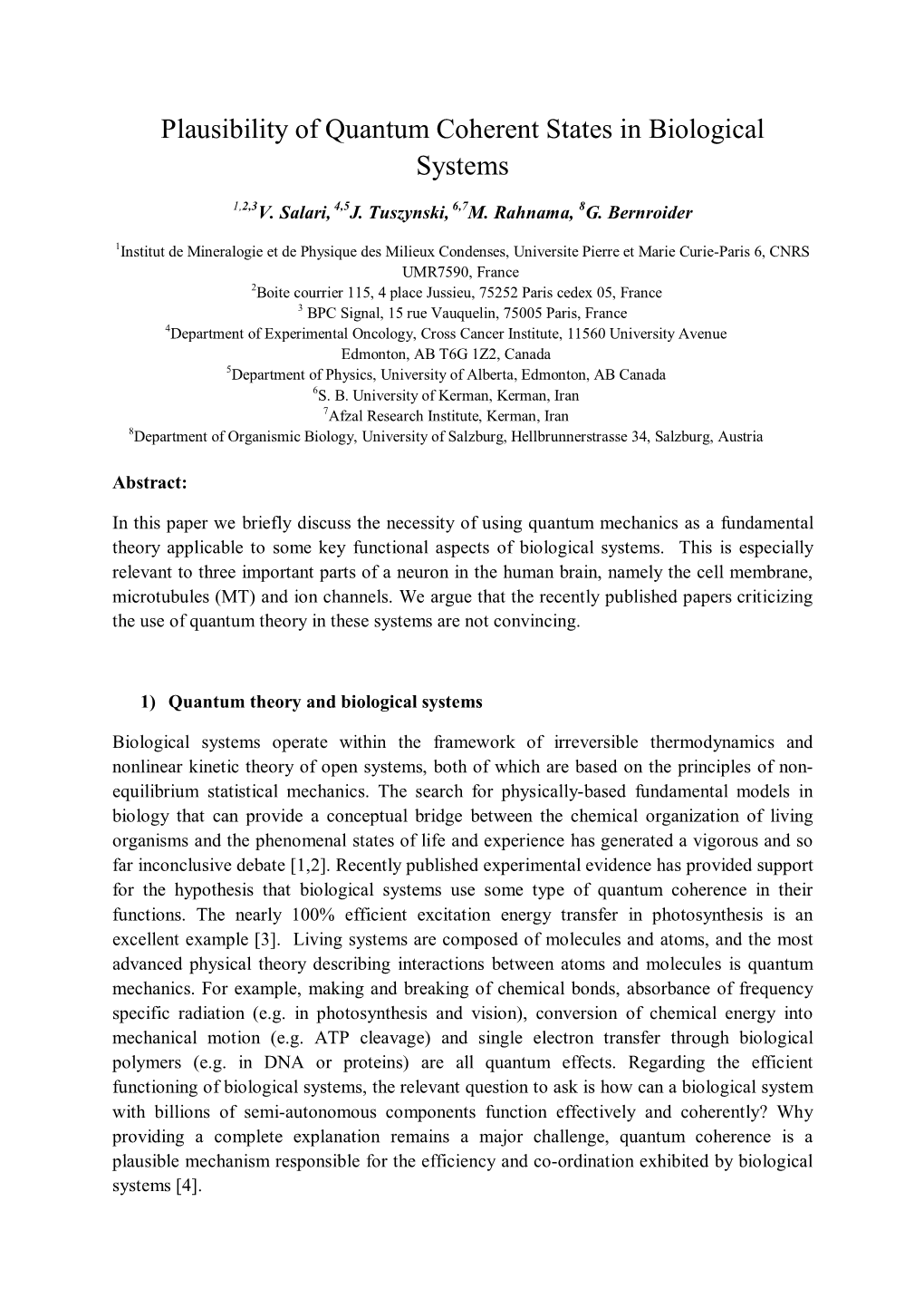 Plausibility of Quantum Coherent States in Biological Systems