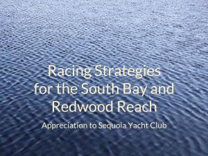 Racing Strategies for the South