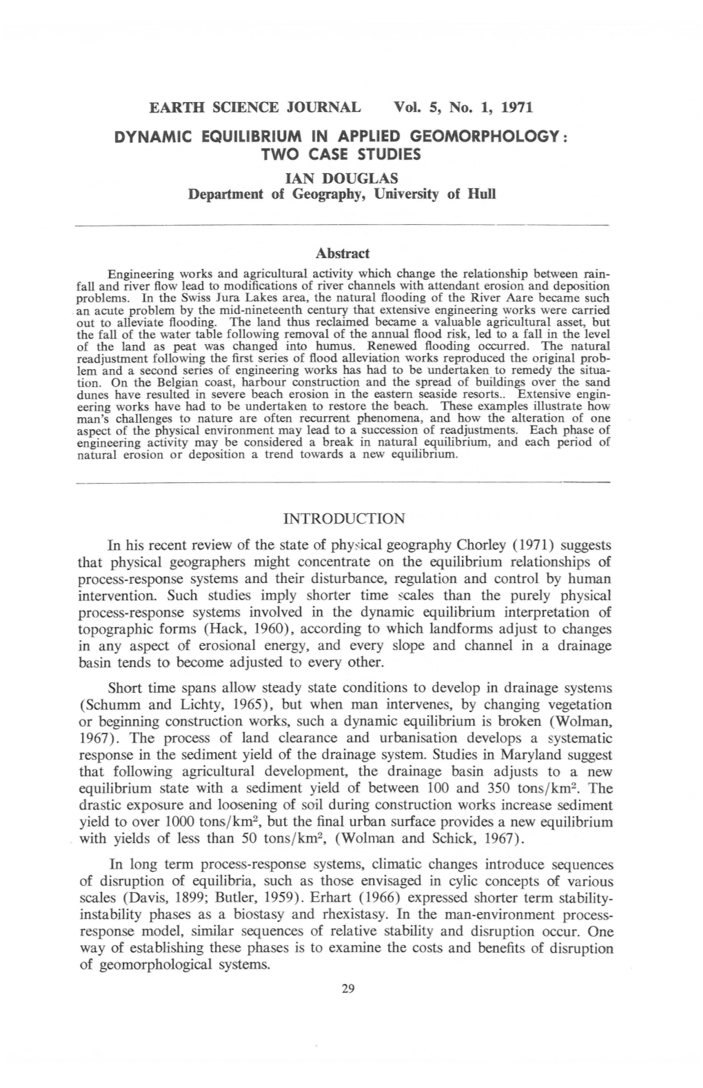 Dynamic Equilibrium in Applied Geomorphology: Two Case Studies