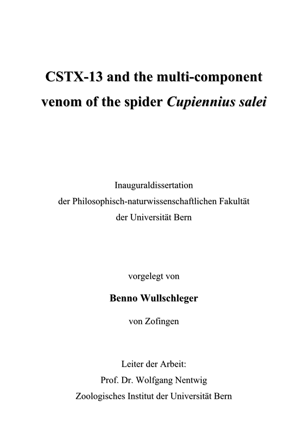 CSTX-13 and the Multi-Component Venom of the Spider Cupiennius Salei