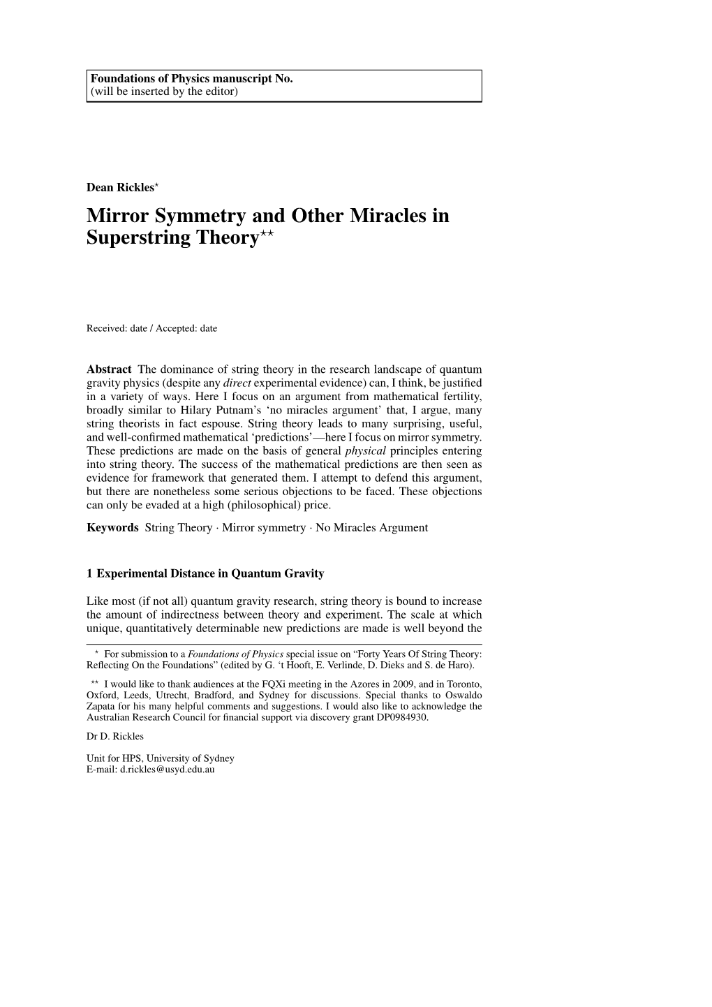 Mirror Symmetry and Other Miracles in Superstring Theory??