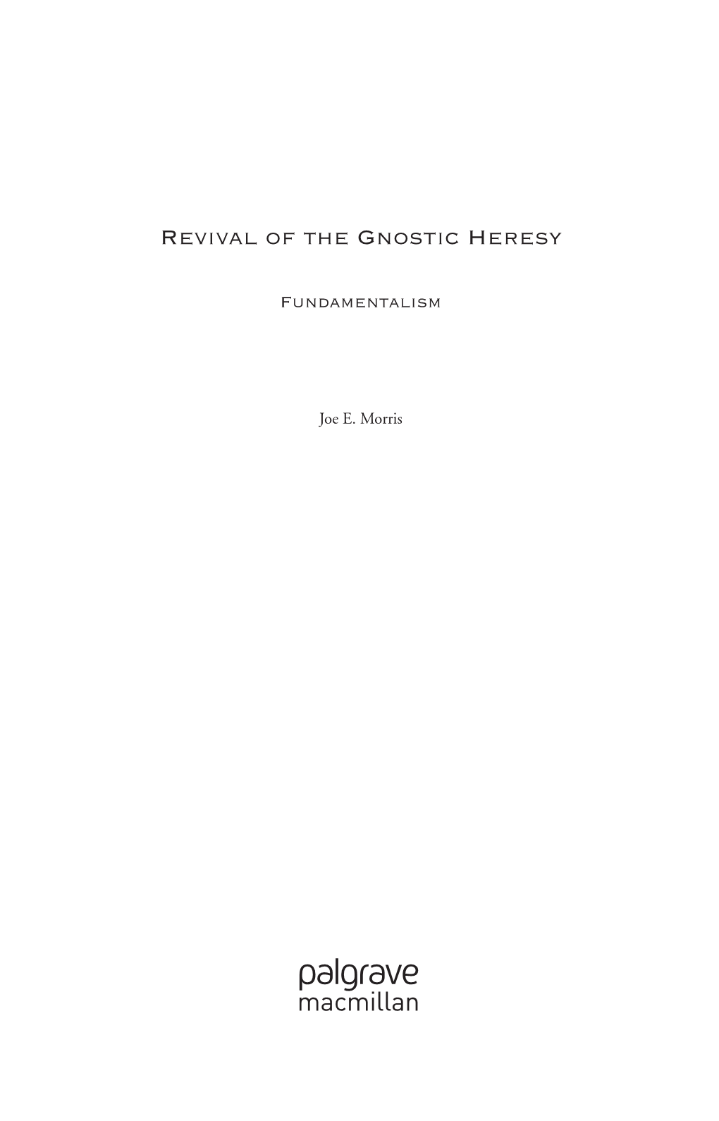 Revival of the Gnostic Heresy