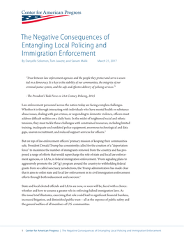 The Negative Consequences of Entangling Local Policing and Immigration Enforcement by Danyelle Solomon, Tom Jawetz, and Sanam Malik March 21, 2017
