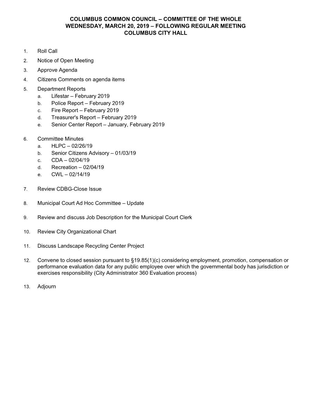 Committee of the Whole Wednesday, March 20, 2019 – Following Regular Meeting Columbus City Hall