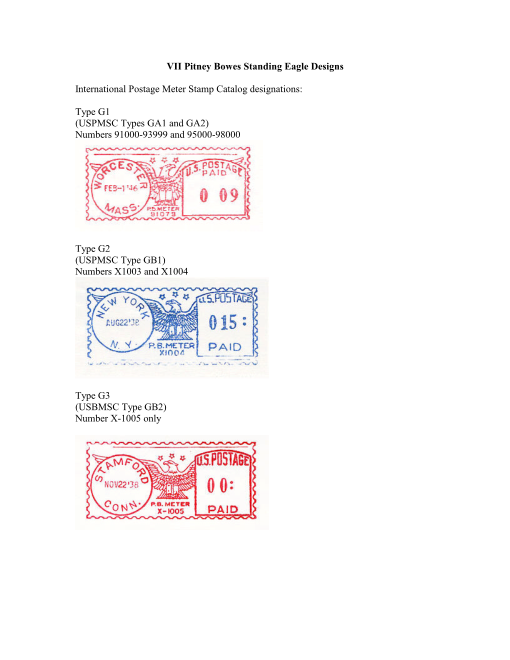VII Pitney Bowes Standing Eagle Designs International Postage Meter Stamp Catalog Designations: Type G1 (USPMSC Types GA1 and GA