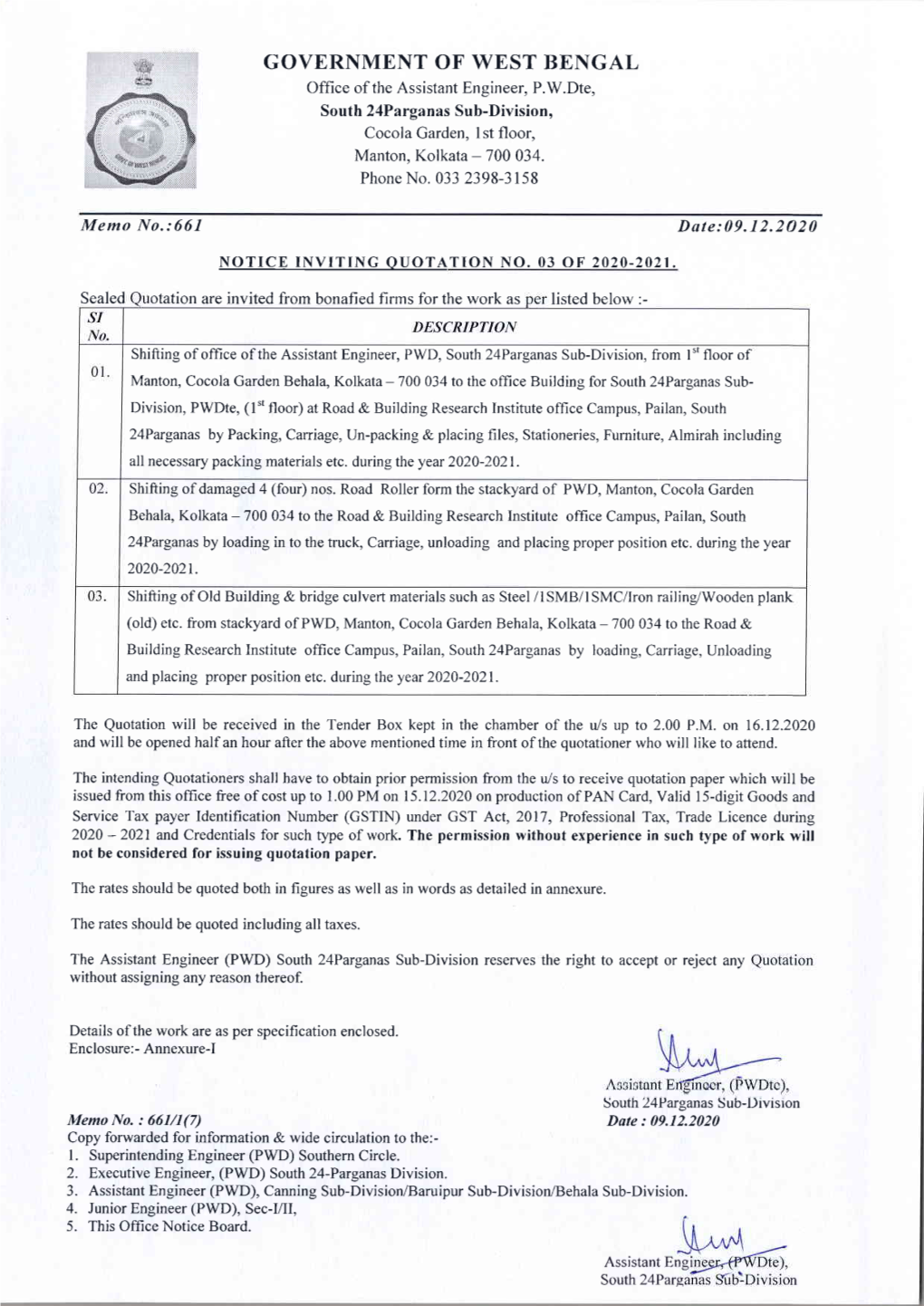 GOVERNMENT of WEST BENGAL Office of the Assistant Engineer, P.W.Dte, South 24P Arganas Sub-Division, Cocola Garden, I St Floor, Manton, Kolkata - 700 034