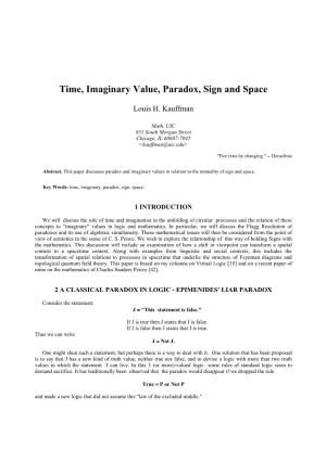 Louis H. Kauffman's Time, Imaginary Value, Paradox, Sign and Space