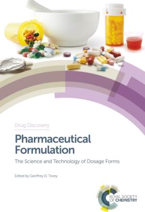 Pharmaceutical Formulation the Science and Technology of Dosage Forms Drug Discovery Series