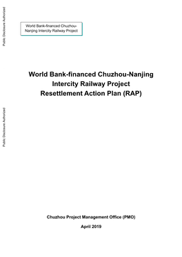 World Bank-Financed Chuzhou-Nanjing Intercity Railway Project Resettlement Action Plan (RAP) Public Disclosure Authorized