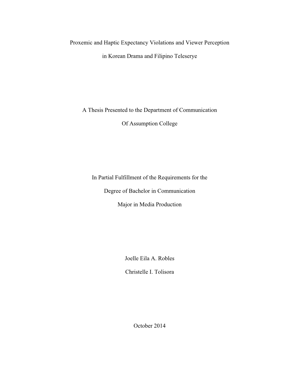 Proxemic and Haptic Expectancy Violations and Viewer Perception in Korean Drama and Filipino Teleserye a Thesis Presented to T