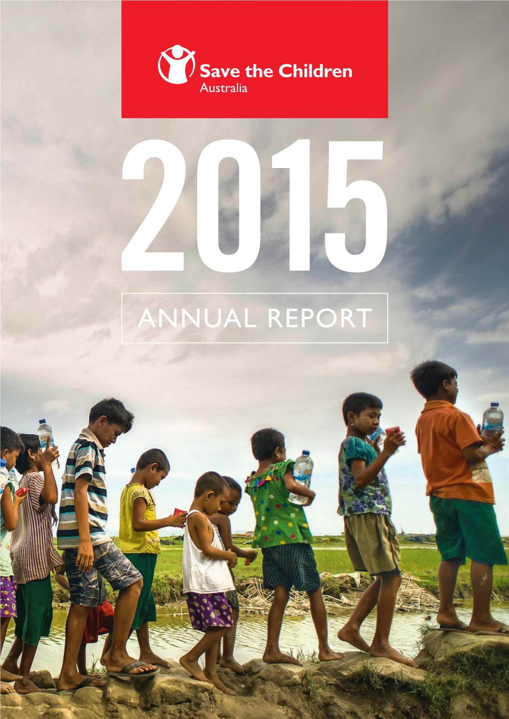 2015 ANNUAL REPORT Every Child Deserves a Bright Future