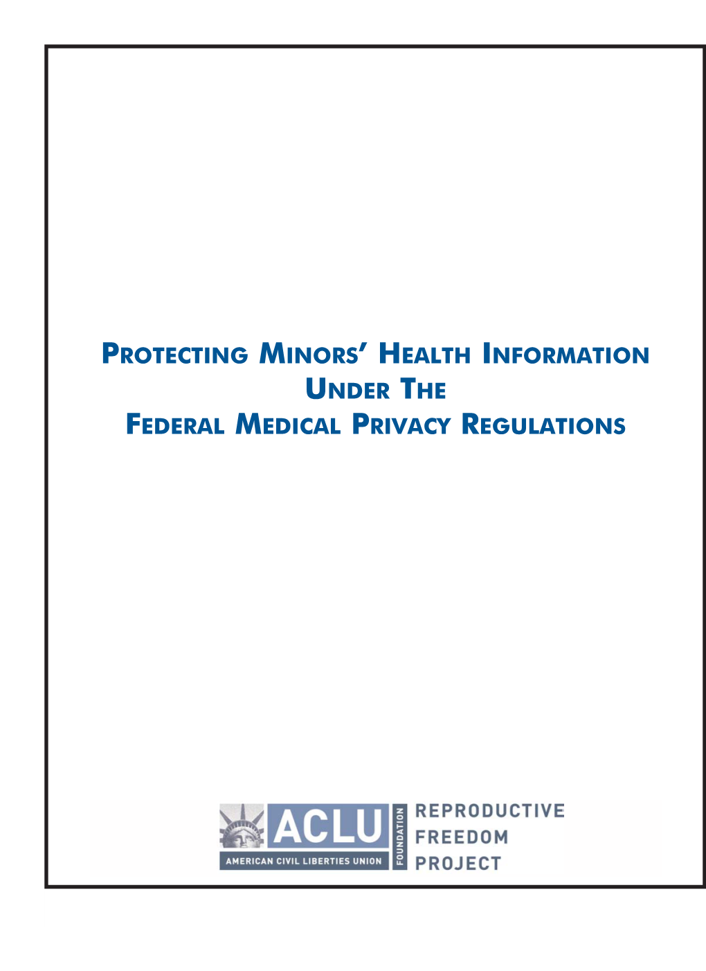 Protecting Minors' Health Information Under the Federal Medical Privacy