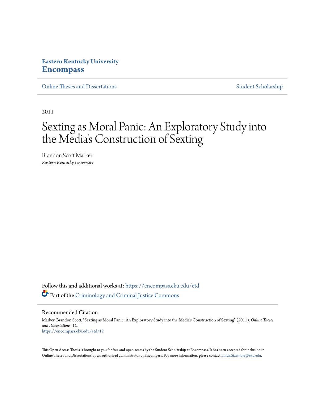 Sexting As Moral Panic: an Exploratory Study Into the Media's Construction of Sexting Brandon Scott Am Rker Eastern Kentucky University