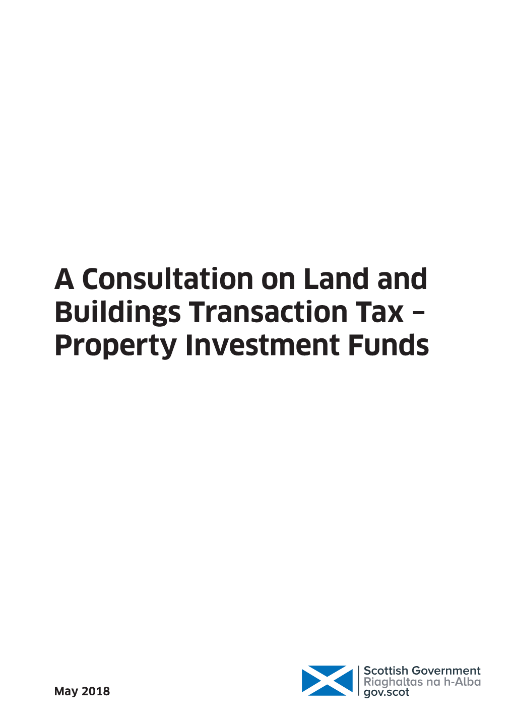 A Consultation on Land and Buildings Transaction Tax – Property Investment Funds