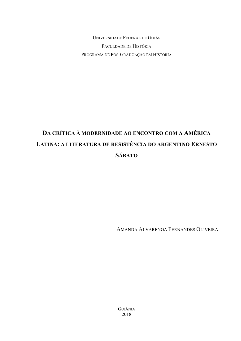 A Literatura De Resistência Do Argentino Ernesto Sábato [Manuscrito] / Amanda Alvarenga Fernandes Oliveira