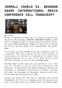 Jermall Charlo Vs. Brandon Adams International Media Conference Call Transcript