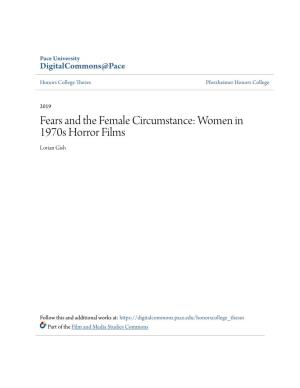 Fears and the Female Circumstance: Women in 1970S Horror Films Lorian Gish