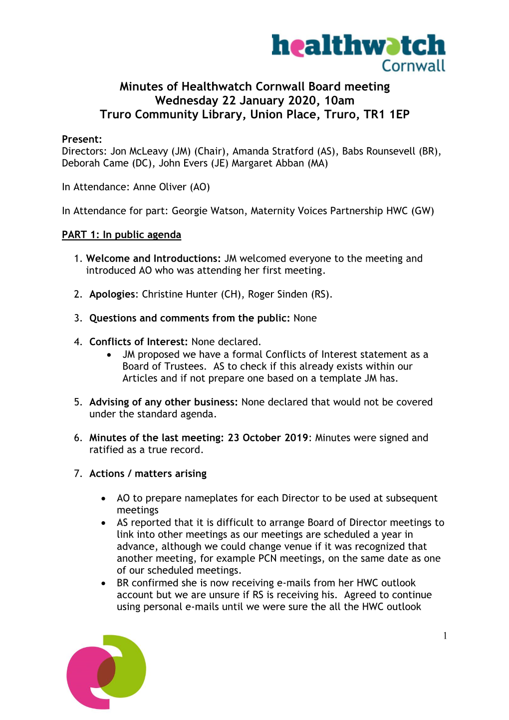 Minutes of Healthwatch Cornwall Board Meeting Wednesday 22 January 2020, 10Am Truro Community Library, Union Place, Truro, TR1 1EP