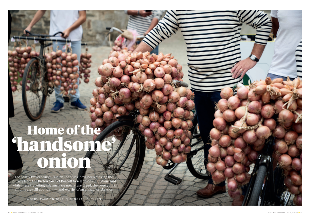 Home of the ‘Handsome’ Onion for Nearly Two Centuries, ‘Onion Johnnies’ Have Been Making the Journey from the Breton Town of Roscoff to Sell Onions in Britain