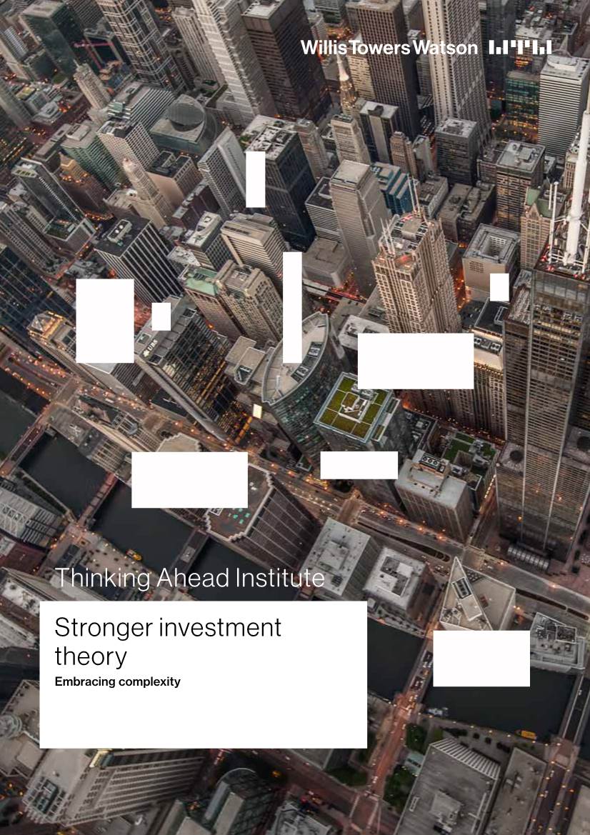 Stronger Investment Theory Thinking Ahead Institute