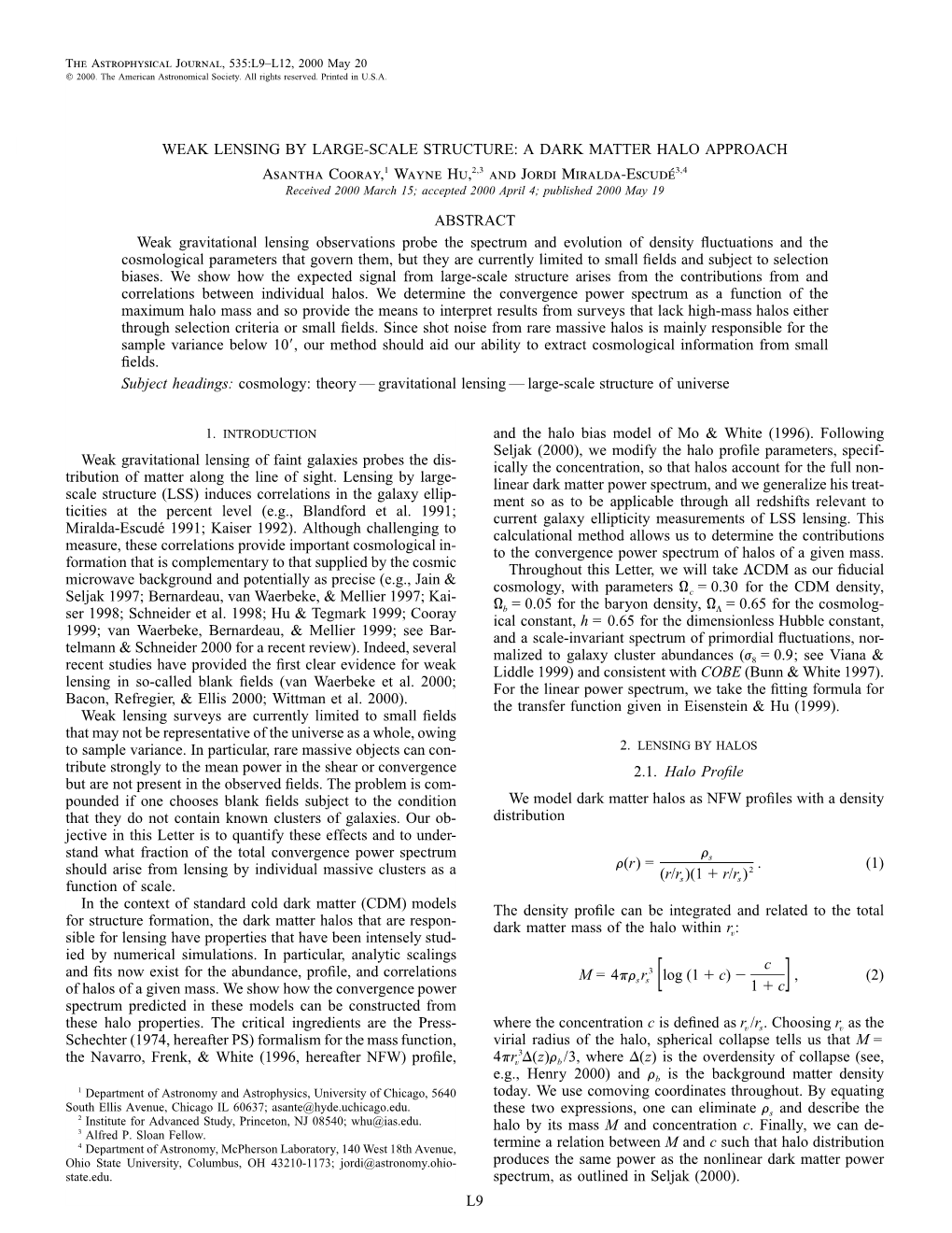 A DARK MATTER HALO APPROACH Asantha Cooray,1 Wayne Hu,2,3 and Jordi Miralda-Escude´ 3,4 Received 2000 March 15; Accepted 2000 April 4; Published 2000 May 19