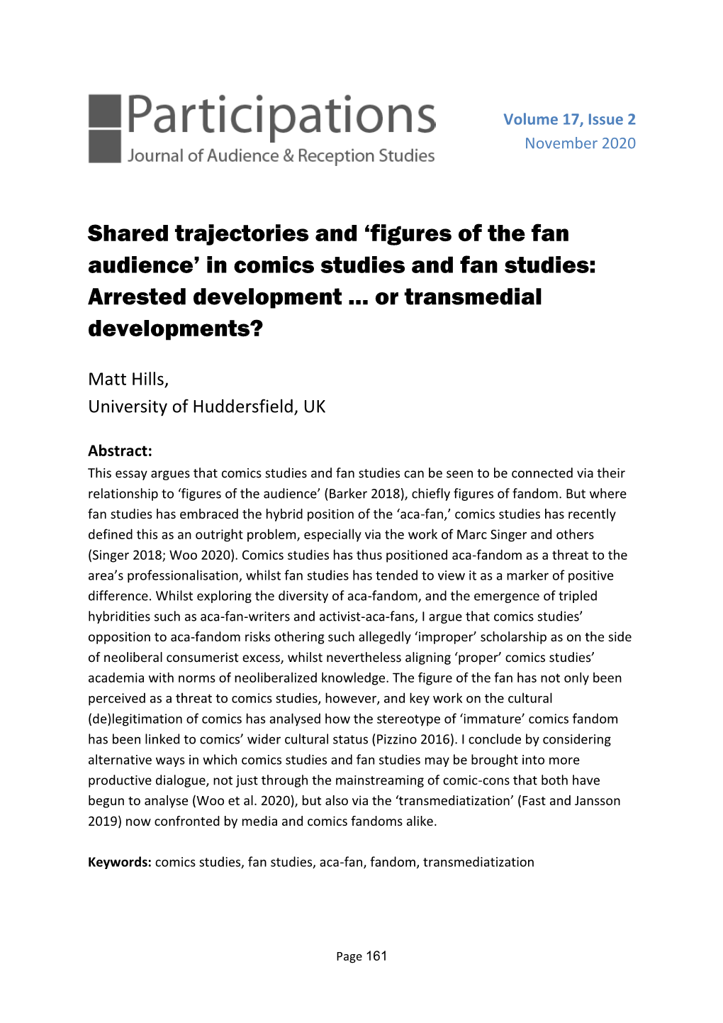 In Comics Studies and Fan Studies: Arrested Development … Or Transmedial Developments?