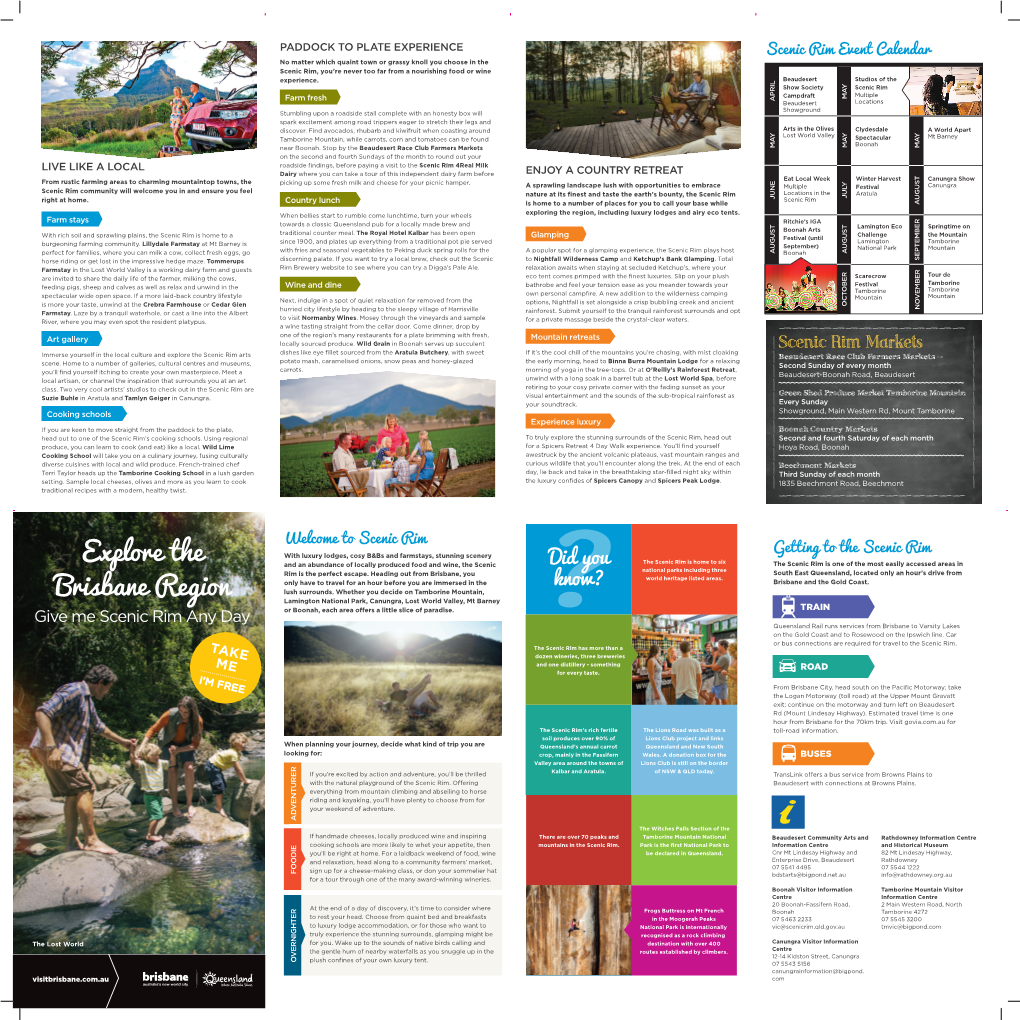 Scenic Rim Event Calendar No Matter Which Quaint Town Or Grassy Knoll You Choose in the Scenic Rim, You’Re Never Too Far from a Nourishing Food Or Wine Experience