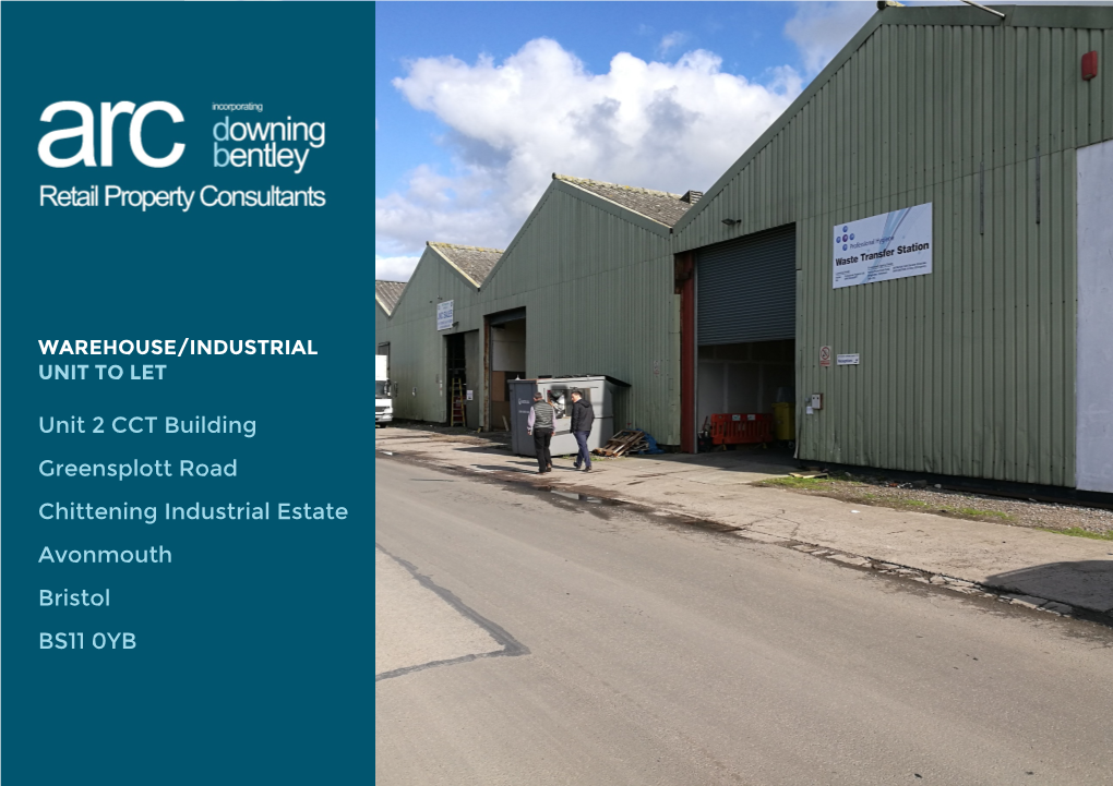 Unit 2 CCT Building Greensplott Road Chittening Industrial Estate Avonmouth Bristol