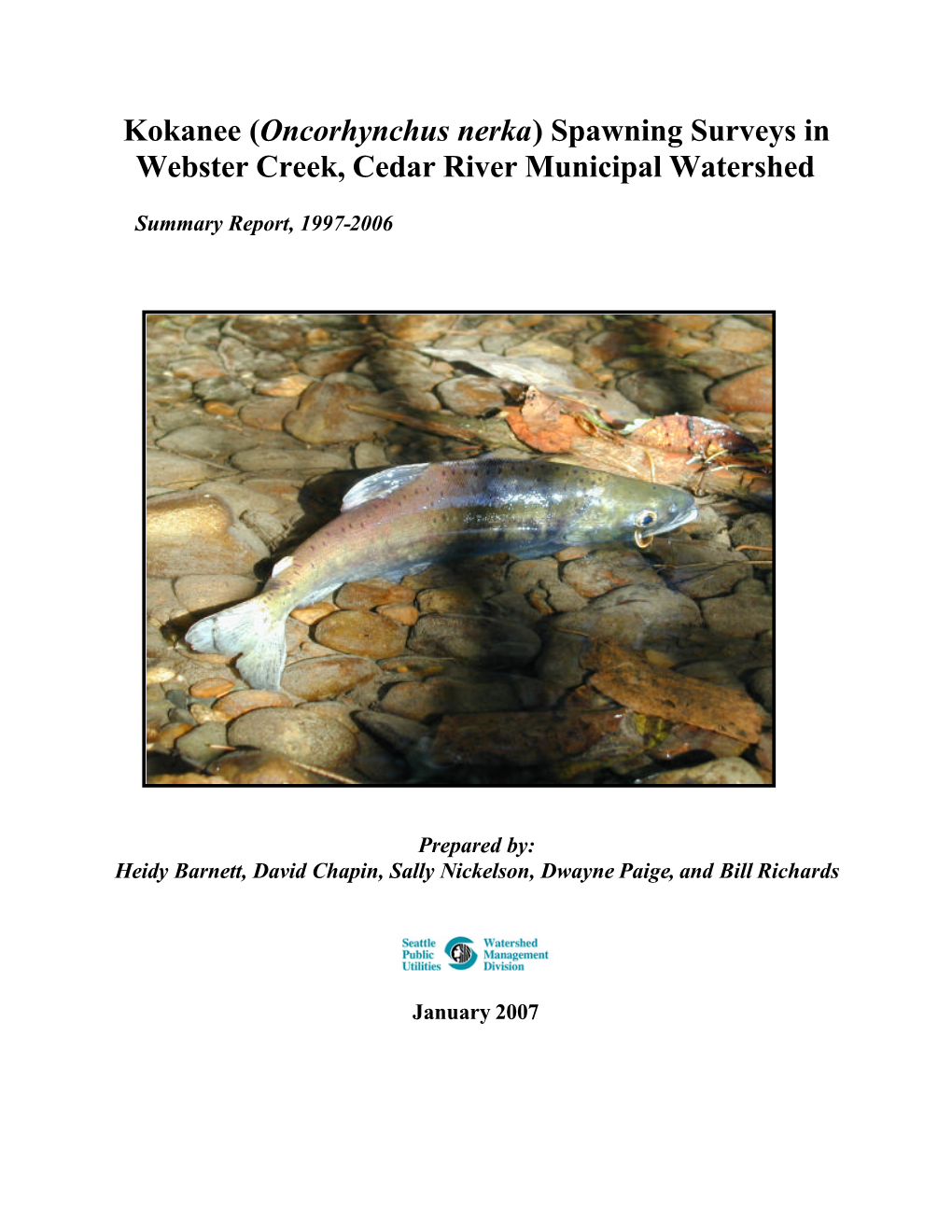 Kokanee (Oncorhynchus Nerka) Spawning Surveys in Webster Creek, Cedar River Municipal Watershed