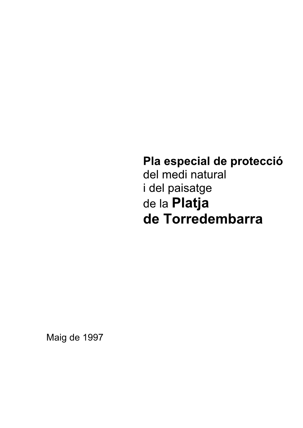 Pla Especial Platja De Torredembarra