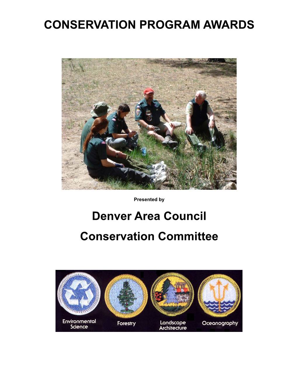 CONSERVATION PROGRAM AWARDS Denver Area Council Conservation Committee