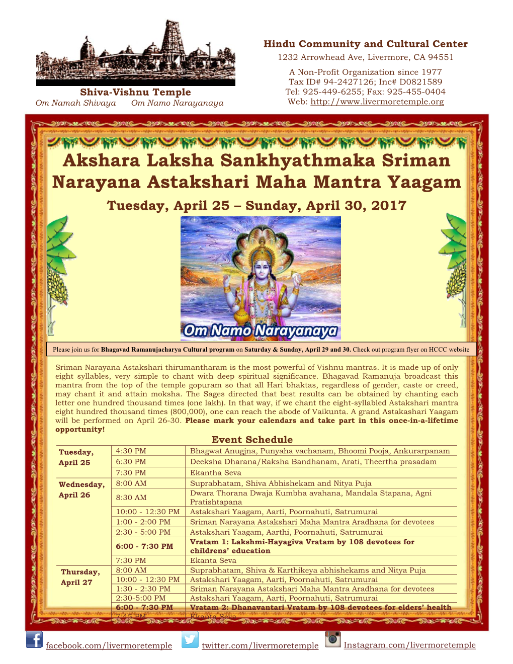 Akshara Laksha Sankhyathmaka Sriman Narayana Astakshari Maha Mantra Yaagam Tuesday, April 25 – Sunday, April 30, 2017