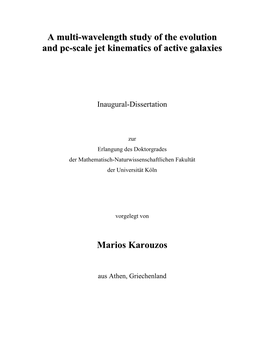 A Multi-Wavelength Study of the Evolution and Pc-Scale Jet Kinematics of Active Galaxies