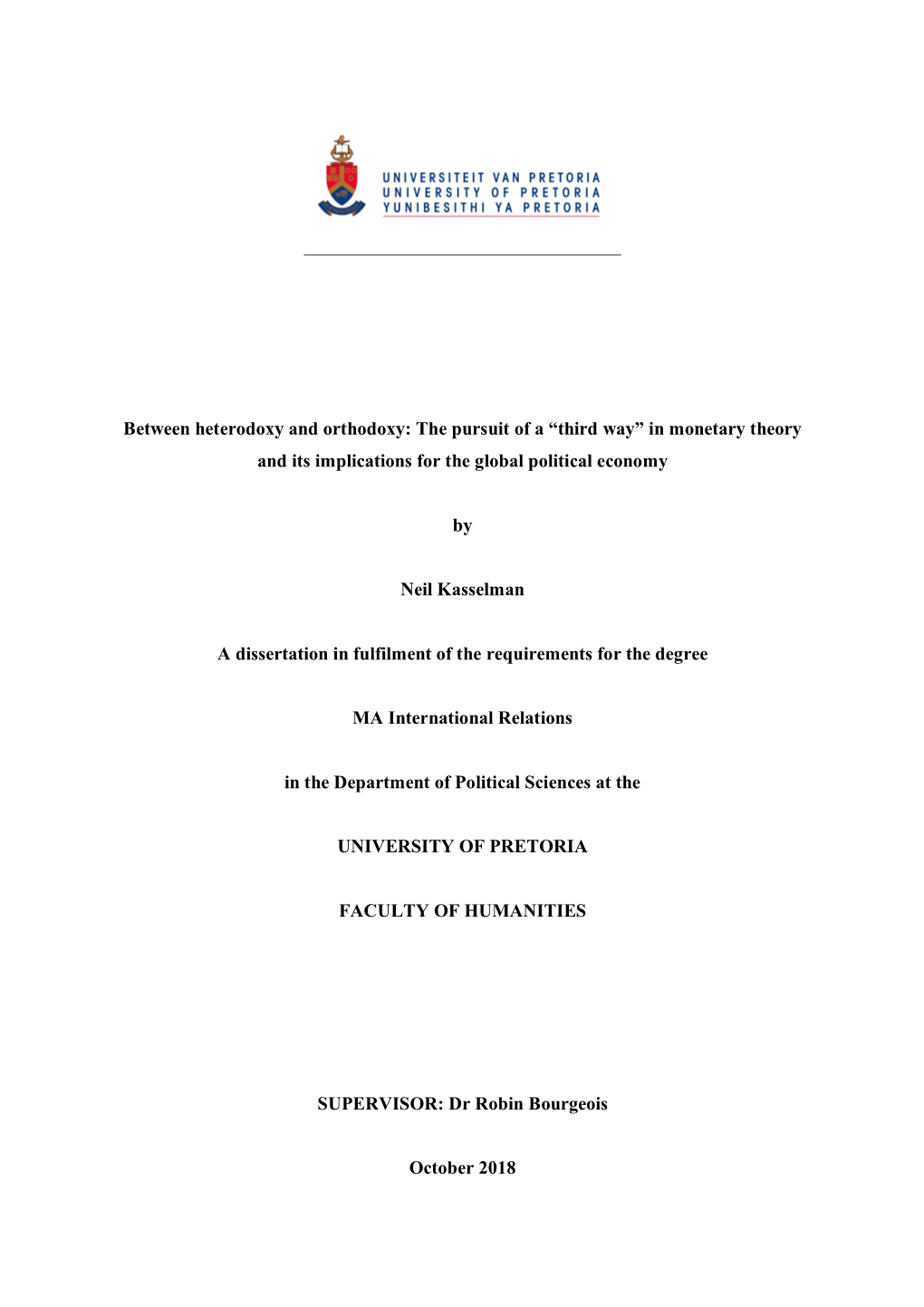 Between Heterodoxy and Orthodoxy: the Pursuit of a “Third Way” in Monetary Theory and Its Implications for the Global Political Economy