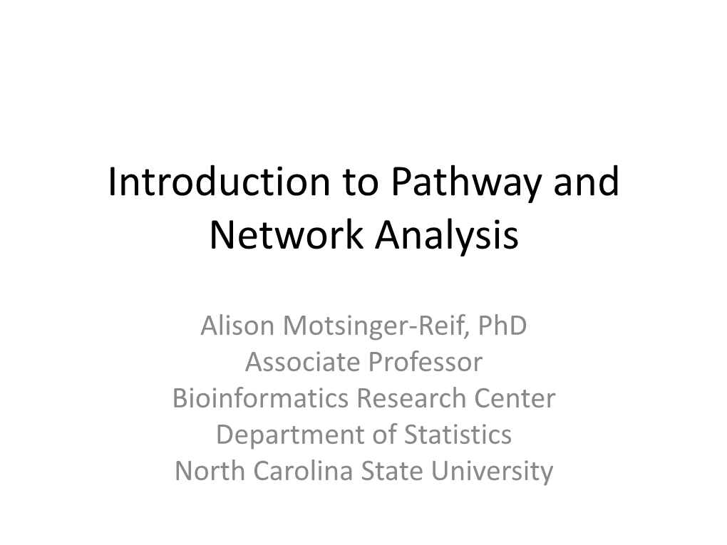 Introduction to Pathway and Network Analysis