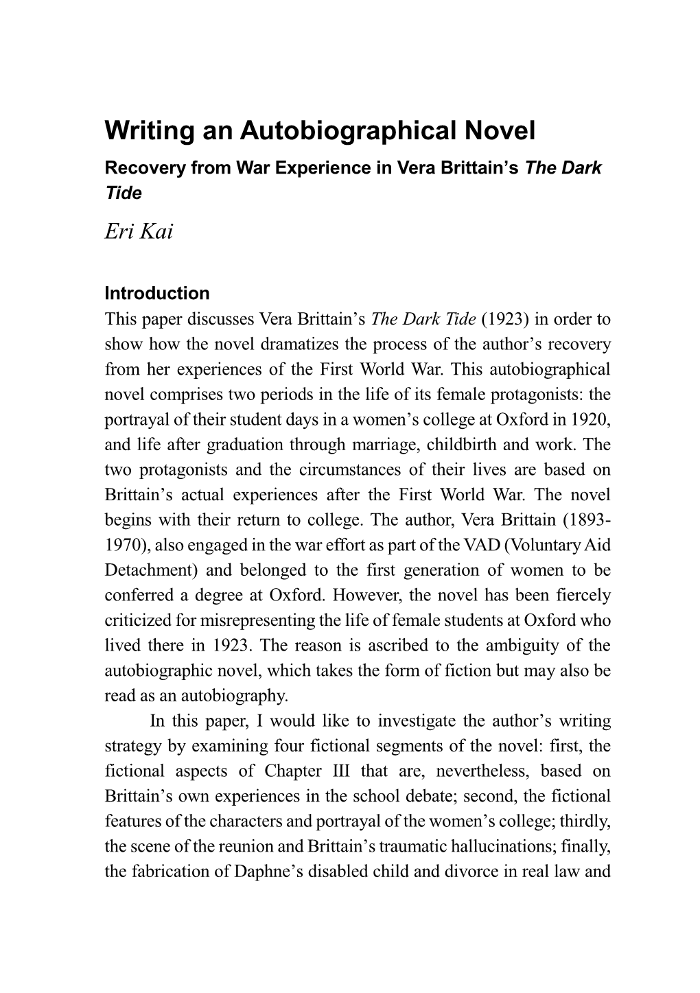 Writing an Autobiographical Novel Recovery from War Experience in Vera Brittain’S the Dark Tide Eri Kai