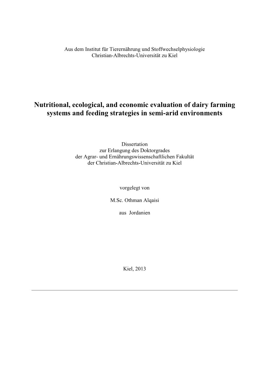 Nutritional, Ecological, and Economic Evaluation of Dairy Farming Systems and Feeding Strategies in Semi-Arid Environments