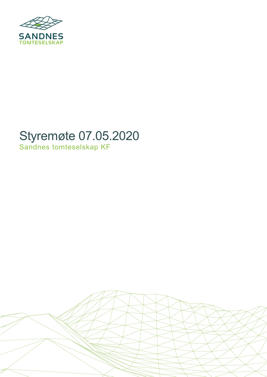 Styremøte 07.05.2020 Sandnes Tomteselskap KF 26/20 Lauvvik – Vurdering Av Tiltredelse Av Opsjon