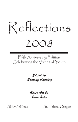 Reflections 2008 Fifth Anniversary Edition Celebrating the Voices of Youth