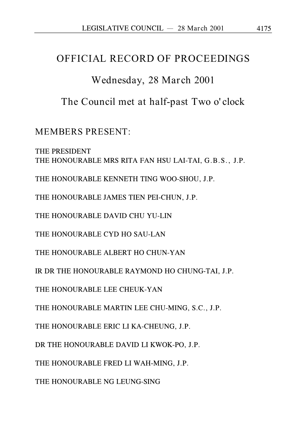 OFFICIAL RECORD of PROCEEDINGS Wednesday, 28 March 2001 the Council Met at Half-Past Two O'clock