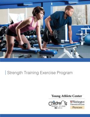 Strength Training Exercise Program STRENGTH TRAINING EXERCISE PROGRAM KEYS to a SUCCESSFUL STRENGTH TRAINING PROGRAM