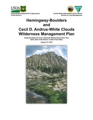 Hemingway-Boulders and Cecil D. Andrus-White Clouds Wilderness Management Plan