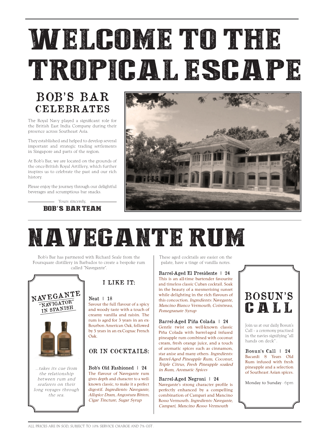THE TROPICAL ESCAPE BOB’S BAR CELEBRATES the Royal Navy Played a Significant Role for the British East India Company During Their Presence Across Southeast Asia