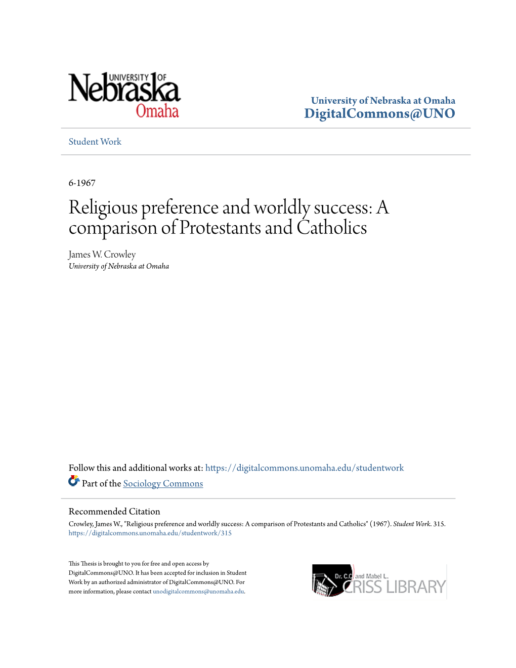 Religious Preference and Worldly Success: a Comparison of Protestants and Catholics James W