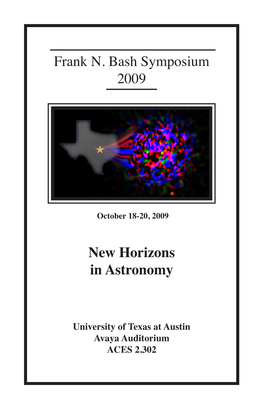 Frank N. Bash Symposium 2009 New Horizons in Astronomy