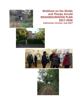 Waltham on the Wolds and Thorpe Arnold NEIGHBOURHOOD PLAN 2017-2036 Submission Version, July 2017