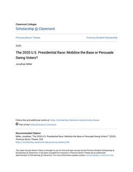 The 2020 U.S. Presidential Race: Mobilize the Base Or Persuade Swing Voters?