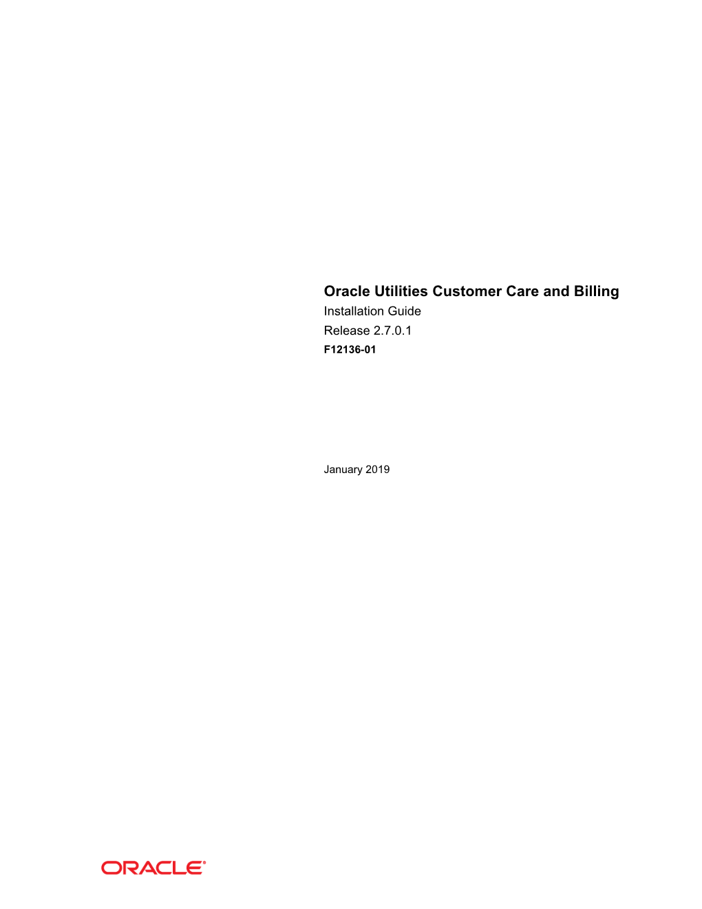 Oracle Utilities Customer Care and Billing Installation Guide Release 2.7.0.1 F12136-01