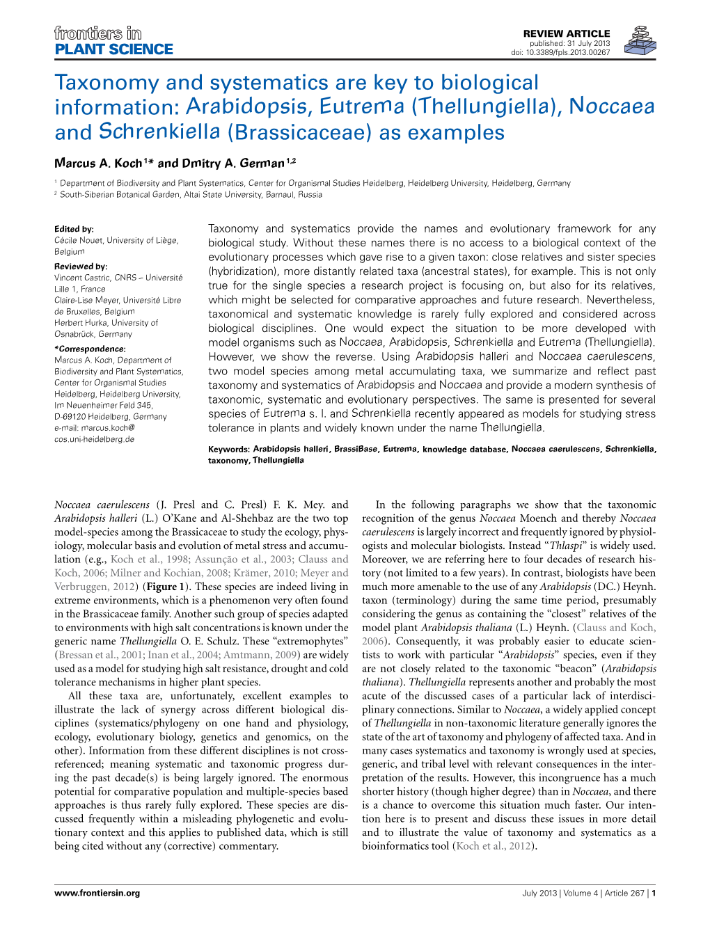 Taxonomy and Systematics Are Key to Biological Information: Arabidopsis, Eutrema (Thellungiella), Noccaea and Schrenkiella (Brassicaceae) As Examples